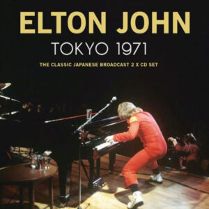 Elton John - TOKYO 1971 (2CD) Compact Disc Double