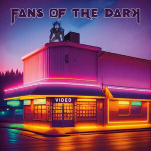Fans Of The Dark - VIDEO CD