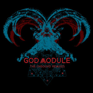 God Module - THE UNSOUND REMIXES CD