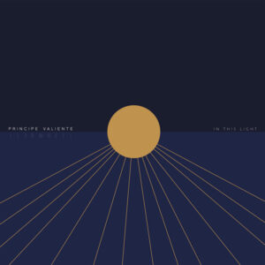 Principe Valiente - IN THIS LIGHT Vinyl LP