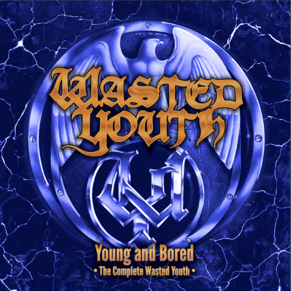 Wasted Youth - YOUNG AND BORED - THE COMPLETE WASTED YOUTH (2CD) Compact Disc Double